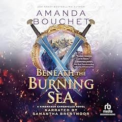 Beneath the Burning Sea Audiolibro Por Amanda Bouchet arte de portada