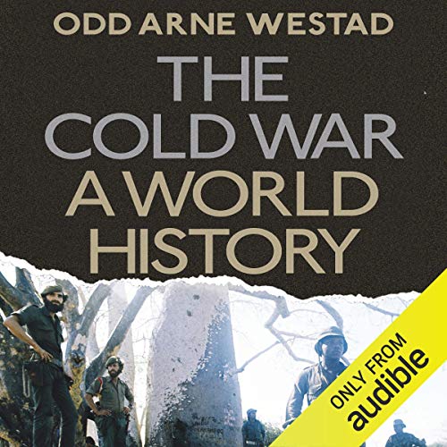 The Cold War A World History (Audio Download) Odd Arne Westad
