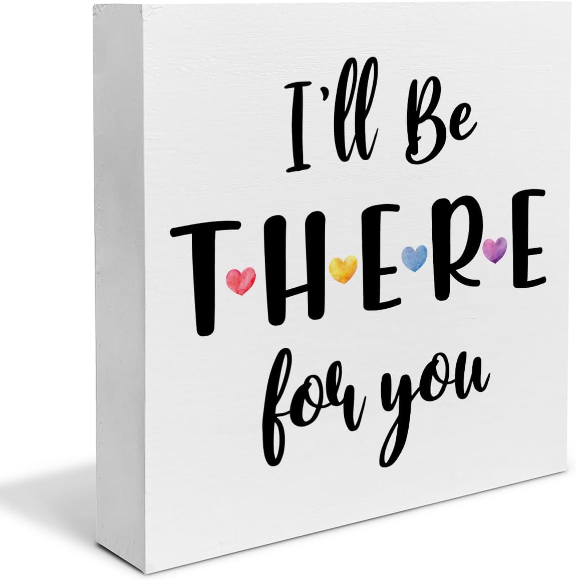 Friend Sign Friendship Quote Wooden Box I'll Be There for You Desk Decorative Wooden Sign Home Decor for Desk Table Shelf 5 x 5 Inches