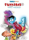  Suppandi Volume 6: Who\'s the Boss? (English Edition)