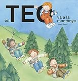 En Teo va a la muntanya (En Teo descobreix món) (Catalan Edition)