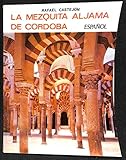  La Mezquita Aljama de Córdoba