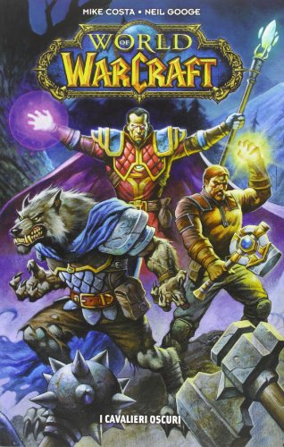 I cavalieri oscuri. World of Warcraft I cavalieri oscuri. World of Warcraft