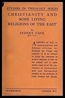 Christianity and Some Living Religions of the East B0007J9RDK Book Cover