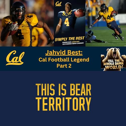 Ep. 89 - Jahvid Best, Part 2 (Cal Football Legend)