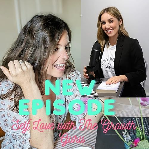 Self Love with The Growth Guru, Rosie Leach