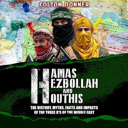 Hamas, Hezbollah and Houthis by Colton Donner episode artwork