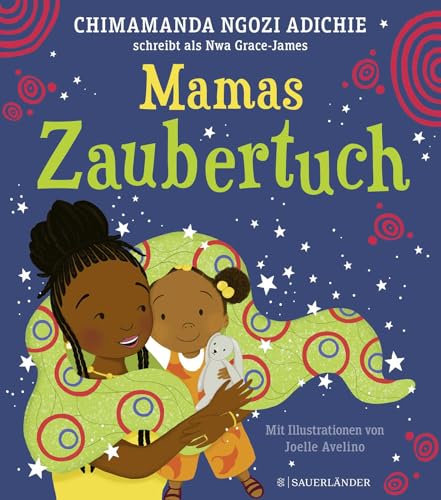 Mamas Zaubertuch: liebevolles Bilderbuch für Kinder ab 3 Jahre │ eine...