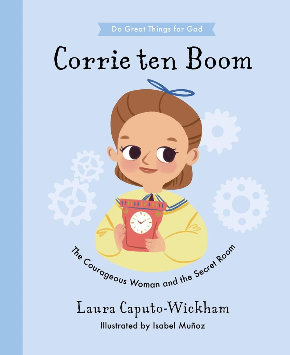Corrie ten Boom by Laura Caputo-Wickham (Hardback Book)