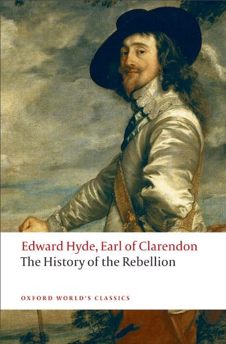 The History of the Rebellion: A new selection (Oxford World's Classics)