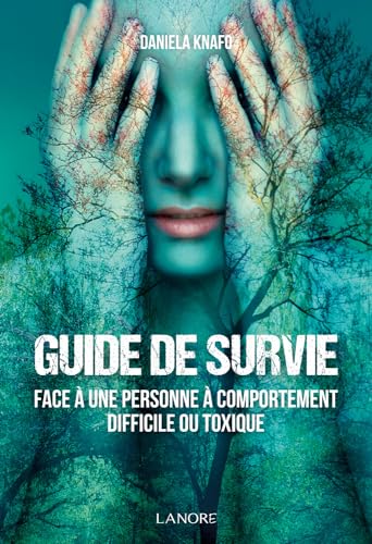 livre Guide de survie face à une personne à comportement difficile ou toxique
