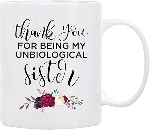 Taza de café de regalo de agradecimiento gracias por ser mi hermana unbiológica divertida taza de café de amigos y familiares taza en caja de regalo