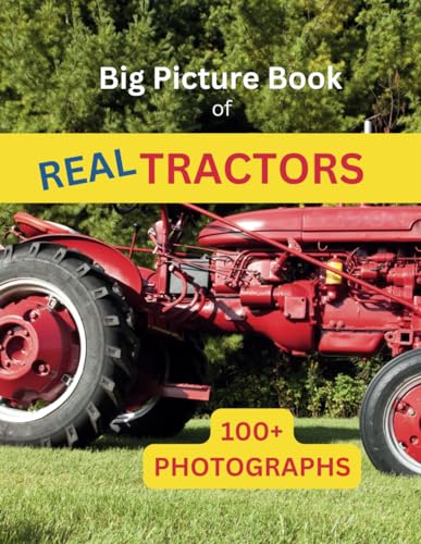 Independently Published Hands Books, Busy Picture Book Of Real Tractors: Over 100 Photographs Of Real Tractors cover