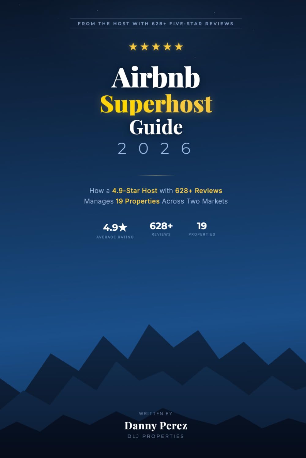 Airbnb Superhost Guide 2026: How a 4.9-Star Host with 628+ Reviews Manages 19 Properties