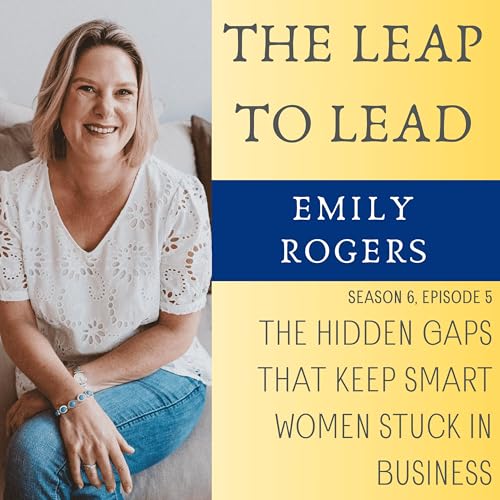 The Hidden Gaps That Keep Smart Women Stuck in Business