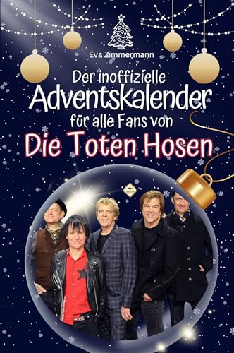 Der inoffizielle Adventskalender f&uuml;r alle Fans von Die Toten Hosen