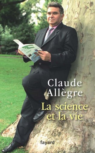 Télécharger La science et la vie : Journal d'un anti-Panurge (Documents) Francais PDF