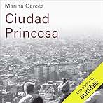 Ciudad Princesa (Narración en Castellano)