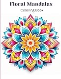  Floral Mandalas Coloring Book: The Concept Boutique - Paris Coloring Books for Adults Relaxation Easy Mandala Coloring Book for Adults Coloring Books ... Coloring Books for Women Libros Para Colorear