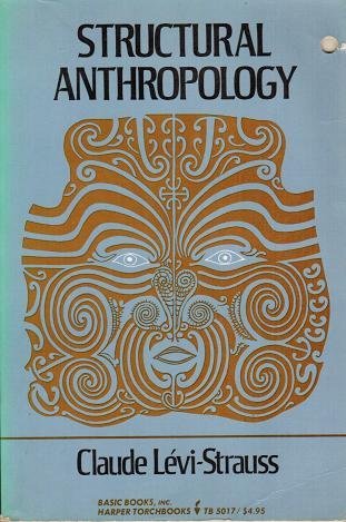 Structural Anthropology By Claude Levi Strauss 1963 06 30 Claude 