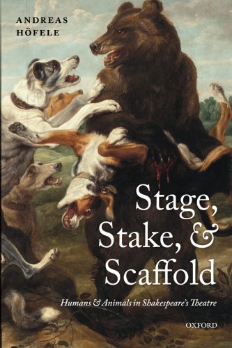 Stage, Stake, and Scaffold: Humans and Animals in Shakespeare's Theatre PDF Ebook En Ligne