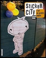 Sticker city. L' art du graffiti papier 2350170659 Book Cover