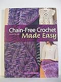 Chain-Free Crochet Made Easy...