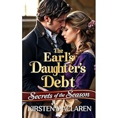 The Earl's Daughter's Debt Audiolibro Por Kirsten MacLaren arte de portada