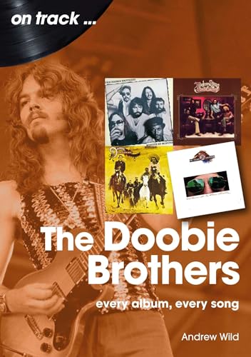 The Doobie Brothers: Every Album Every Song (On Track)