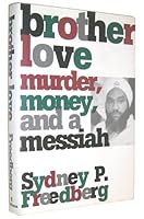 Brother Love: Murder, Money and a Messiah 0679420150 Book Cover
