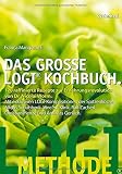 Das große LOGI-Kochbuch - 120 raffinierte Rezepte zur Ernährungsrevolution von Dr. Nicolai Worm von Franca Mangiameli (10. Juni 2014) Spiralbindung