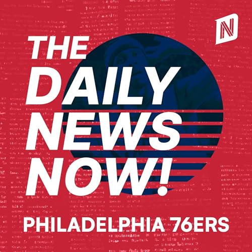 『Philadelphia 76ers News Today | 2 Min News | The Daily News Now!』のカバーアート
