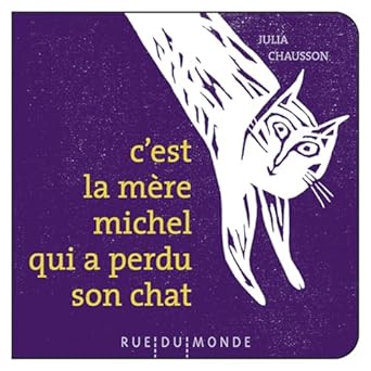 C'est la mère Michel qui a perdu son chat