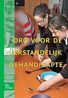 Zorg Voor de Verstandelijk Gehandicapte: Basiswerken Verpleging En Verzorging 9031375357 Book Cover