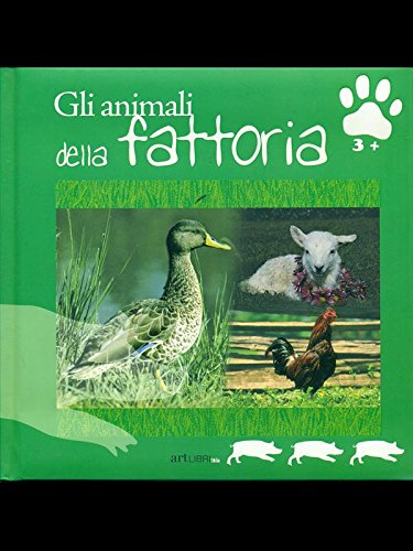 Gli animali della fattoria Gli animali della fattoria