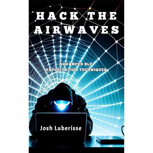 Hack the Airwaves Audiolibro Por Josh Luberisse arte de portada