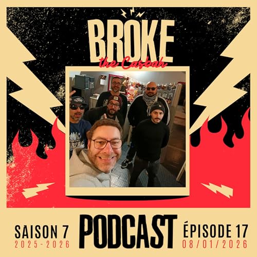 Broke The Casbah #268 : 8 janvier 2026 / Invit&eacute;s : Clovis et Matthieu de Touccan & Chaleur Tournante