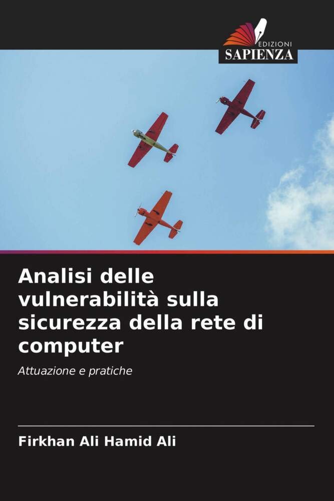Analisi delle vulnerabilità sulla sicurezza della rete di computer: Attuazione e pratiche