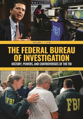 Buy Federal Bureau Of Investigation [2 Volumes]: History, Powers, And Controversies Of The Fbi — BookShops.in