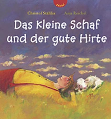 Preisvergleich Produktbild Das kleine Schaf und der gute Hirte