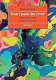  Don\'t push the river: Gestalttherapie an ihren Wurzeln