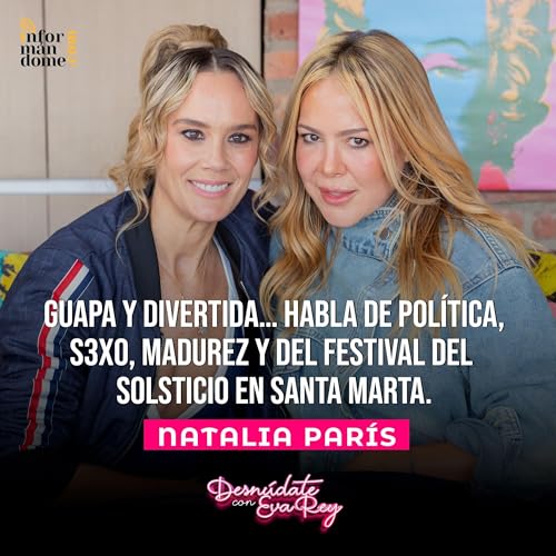 Natalia París | Desnúdate con Eva Rey
