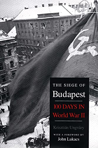 Image of The Siege of Budapest: One Hundred Days in World War II