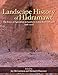 Landscape History of Hadramawt: The Roots of Agriculture in Southern Arabia Project 1998-2008 (Monumenta Archaeologica)