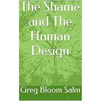 The Shame and The Human Design