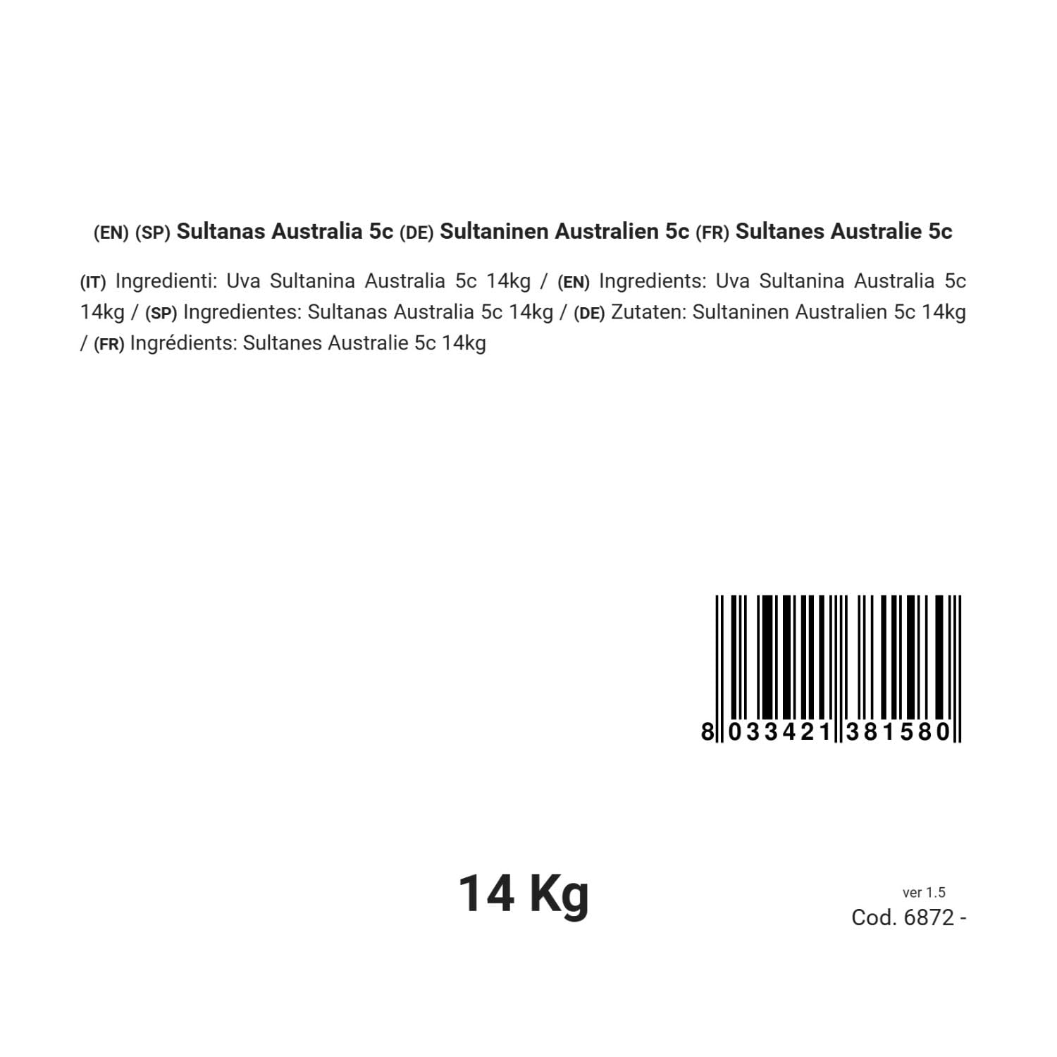 Bongiovanni Farine e Bontà Naturali Sultanas aus Australien 5C 14 kg