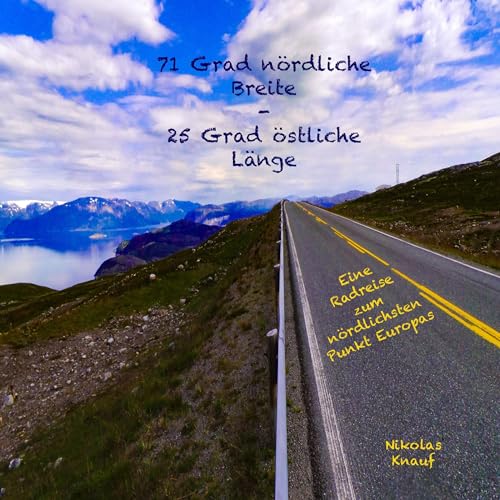 71 Grad n&amp;ouml;rdliche Breite - 25 Grad &amp;ouml;stliche L&amp;auml;nge - Nikolas Knauf episode artwork