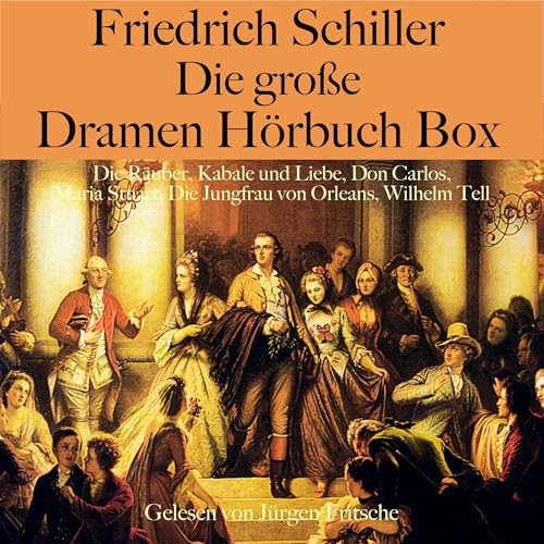Page de couverture de Friedrich Schiller: Die große Dramen Hörbuch Box