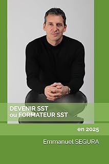 DEVENIR SST ou FORMATEUR SST: Guide complet