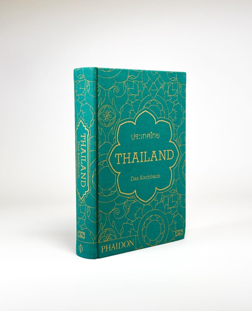 Thailand - Das Kochbuch: Die Bibel der thailändischen Küche